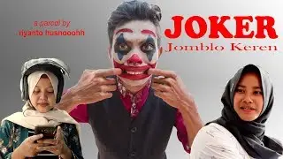 PARODI JOKER (Jomblo Keren) by RIYANTO HUSNOOOHH