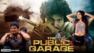 The Public Garage | Full Hindi Dubbed Movie | Sudhakar Komakula, Avanthika Mohan, Radhika