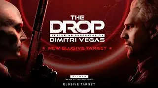 HITMAN Woa -  The Drop (Dimitri Vegas) | All The Opportunities Given by The Game - Elusive Target