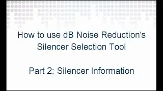 How to use dBNR's Silencer Selection Tool Part 2: Silencer Information
