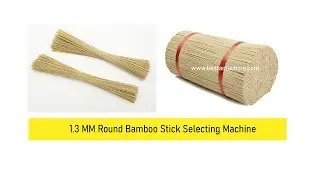 Round Bamboo Stick Selecting Machine for incense making