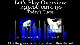 Let's Play Overview: Release Date LPs with @TheWaterwraith and @Cicabeot1