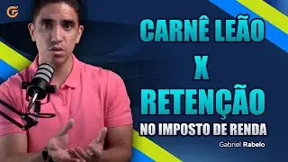 DIFEREN&Ccedil;A ENTRE CARN&Ecirc; LE&Atilde;O E RETEN&Ccedil;&Atilde;O NO IMPOSTO DE RENDA