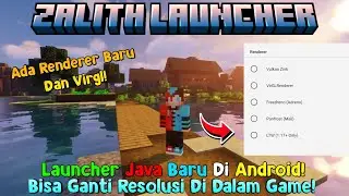 LAUNCHER BARU CUY! BISA GANTI RESOLUSI INGAME | ADA RENDERER BARU DAN VIRGL| REVIEW ZALITH LAUNCHER