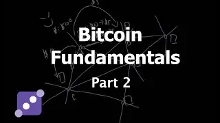Bitcoin Fundamentals: Proof of Work, Blockchain framework (Part 2 of 2)