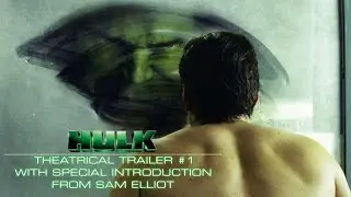 The Hulk (2003) - Theatrical Trailer #1 with Special Introduction from Sam Elliot