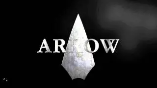 Arrow Season 1 Intro Remake