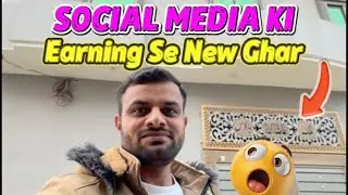 Social media ki earning se New Ghar 😍🔥