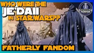 WHO were THE JE'DAII in STAR WARS?