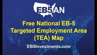 Free National EB-5 TEA Map - EB5AN