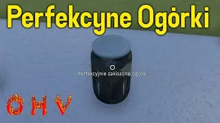 OHV | Jak Zrobić Perfekcyjnie Ogórki Kiszone | Poradnik