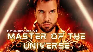 Master of the Universe ⚜ Enchanted Version | Lyrics | Angus McSix | Delta