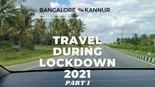 Travel during lockdown 2021 part1|karnataka and kerala|travel rules| lockdown interstate travel 2021