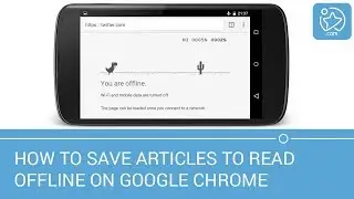 How To Save Articles to Read Offline On Google Chrome