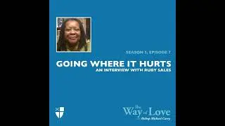 Going Where It Hurts with Ruby Sales