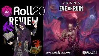 Roll20 Review - Vecna: Eve of Ruin