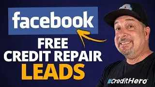 Use Facebook for FREE Credit Repair Lead Generation!
