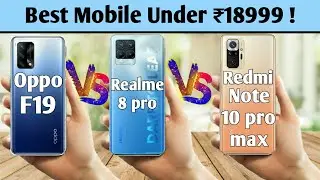Oppo F19 Vs Redmi note 10 pro max Vs Realme 8 pro Full comparison || #Love2tech ||