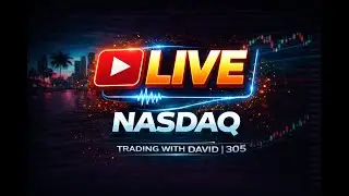 Live NASDAQ Futures Trading | New York Session (9AM) | Trading With David | 305