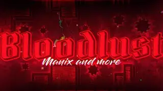 Bloodlust By Manix648 & More (Legendary Demon)