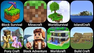 Block Survival,Minecraft,WorldSurvival,IslandCraft,Pony Craft,Block Adventure,Worldcraft,Build Craft