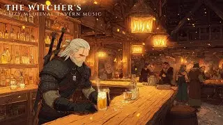 Cozy Medieval Tavern Music  For Focus & Calm | The Witcher's Tavern