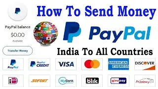 How to Send Money to a PayPal Account | How to Send Money India To Any Countries On Paypal | 2021
