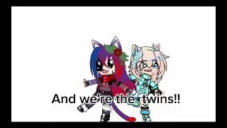 ✨️||~And we're the twins!!✨️||~ Meme||~ Ft: Me &  @MultiFandomFun12  