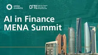 AI in Finance Summit - ADGM Academy & CFTE