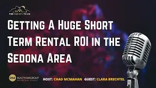 Sedona STR Success: How To Get Huge ROI With Expert Property Management