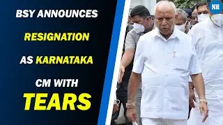 BSY announces resignation as Karnataka CM with tears