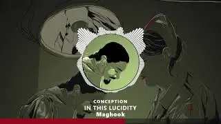 1. In This Lucidity - Maghook | Conception | Mag's Music