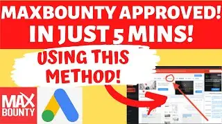 How To Get Approved On MaxBounty In 2020 (In Only 5 Minutes + Call Interview Phone Walkthrough)