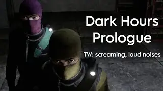 Peenoise plays Dark Hours Prologue ft. friens