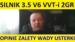 Silnik Toyota/Lexus 3.5 V6 24V VVT-i 2GR opinie, zalety, wady, usterki, spalanie, rozrząd, olej.