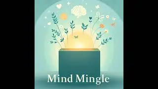 Mind Mingle - Episode 3 - Sexuality and the Culture of Religion