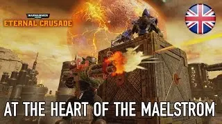 Warhammer 40,000 Eternal Crusade - PC - At the heart of the Maelstrom (English launchTrailer)