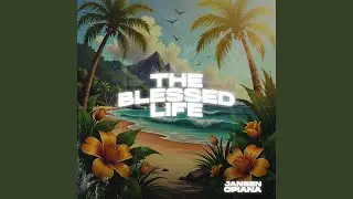 The Blessed Life
