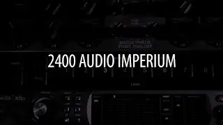 Обзор - 2400 Audio Imperium