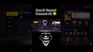 Next ID Tumahri Comment u🆔😄#viralreel #freefire #freefirevideos #shortsviral #shortvideos #ffshorts