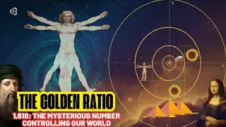 1.618: The Mysterious Number Controlling Our World &ndash; The Golden Ratio Explained