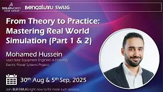 From Theory to Practice: Mastering Real World Simulation with Mohamed Hussein @solidworks