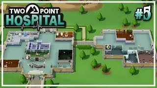 Expanding The Hospital #5 - Two Point Hospital (Lower Bullocks) - Let's Play