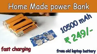 Home made power bank fast charging 10500 mAh