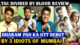 Taj: Divided By Blood Review | By 3 Idiots Of Mumbai | Dharmendra | Naseeruddin S | Taj Web Series
