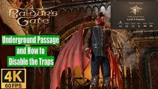 Baldur's Gate 3 Walkthrough Underground Passage and How to Disable the Traps