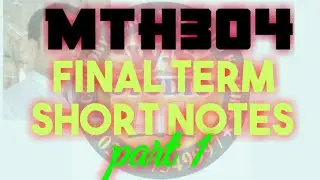 mth304 final term lectures ~ mth304 final term preparation ~ mth304 part 1