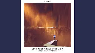 Adventure Through the Light (From 