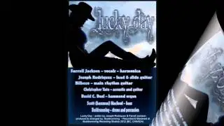 Lucky Day-Farrell Jackson-Joseph Rodriquez-Bilbozo-David C Deal-Christoper Tate-Scott Macleod-Bud