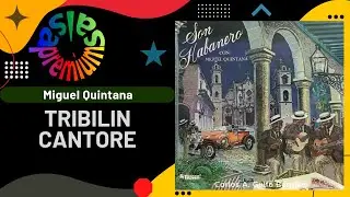 🔥TRIBILIN CANTORE por MIGUEL QUINTANA - Salsa Premium